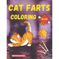 cat farts coloring book: A Funny Cat Coloring Book for all ages - Paperback
