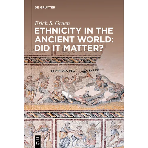 Ethnicity in the Ancient World - Did It Matter? - Paperback