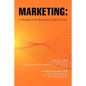 Marketing: A Primer for Business Executives - Paperback