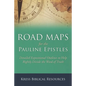 Road Maps for the Pauline Epistles - Paperback