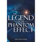 The Legend of the Phantom Effect - Paperback