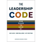 The Leadership Code: Five Rules to Lead by - Hardcover