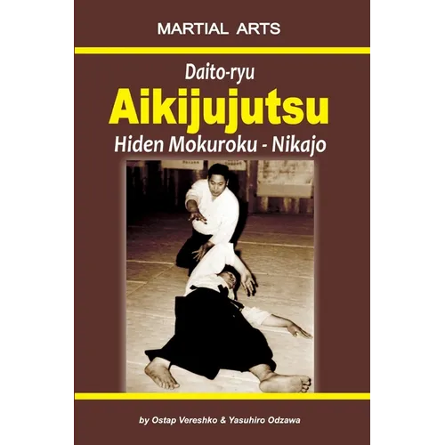Daito-ryu Aikijujutsu: Hiden Mokuroku - Nikajo - Paperback