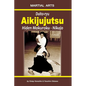 Daito-ryu Aikijujutsu: Hiden Mokuroku - Nikajo - Paperback