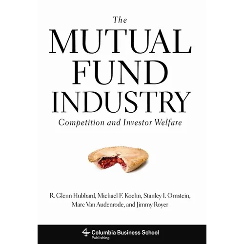 The Mutual Fund Industry: Competition and Investor Welfare - Hardcover