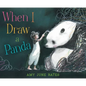 When I Draw a Panda - Hardcover