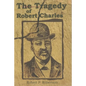 The Tragedy of Robert Charles - Paperback