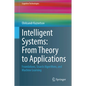 Intelligent Systems: From Theory to Applications: Foundations, Search Algorithms, and Machine Learning - Hardcover
