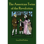 The American Twins of the Revolution - Paperback