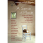 A Sense of Place: Great Travel Writers Talk about Their Craft, Lives, and Inspiration - Hardcover
