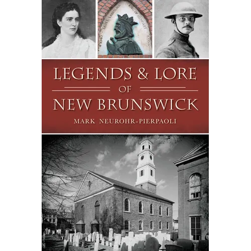 Legends & Lore of New Brunswick - Paperback