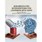 Non-Medicated Interventions for Learners with ADHD - Paperback