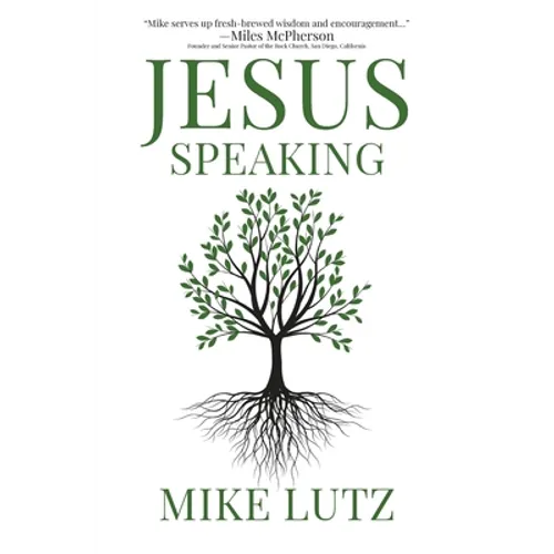Jesus Speaking: Daily Encouragement from His Words - Paperback