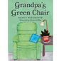 Grandpa's Green Chair - Hardcover