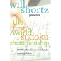 Will Shortz Presents the First World Sudoku Championship: 100 Wordless Crossword Puzzles - Paperback