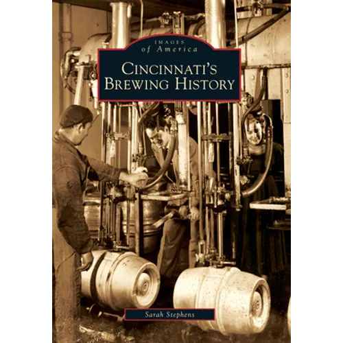 Cincinnati's Brewing History - Paperback
