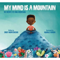 My Mind Is a Mountain / Mi Mente Es Una Montaña - Hardcover