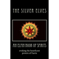 An Elfin Book of Spirits: Evoking the Beneficent Powers of Faerie - Paperback