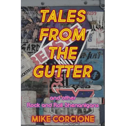 Tales from the Gutter: And Other Rock and Roll Shenanigans - Paperback