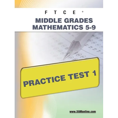 FTCE Middle Grades Math 5-9 Practice Test 1 - Paperback