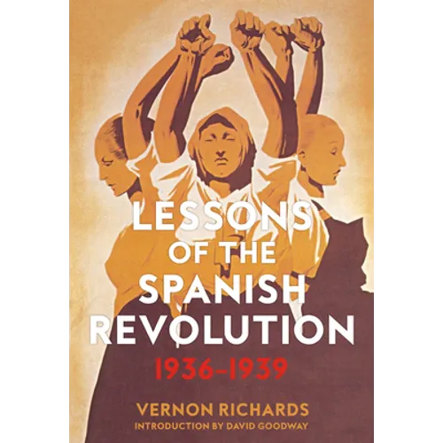 Lessons of the Spanish Revolution: 1936-1939 - Paperback