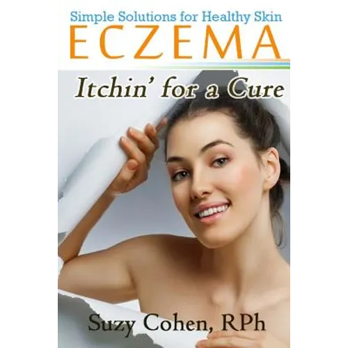 Eczema Itchin' for a Cure - Paperback