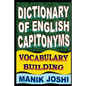 Dictionary of English Capitonyms: Vocabulary Building - Paperback