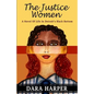 The Justice Women: A Novel Of Life In Detroit's Black Bottom - Paperback