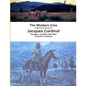 The Western Cree (Pakisimotan Wi Iniwak) - Jacques Cardinal: Voyageur and Mountain Man - Paperback