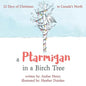 A Ptarmigan in a Birch Tree: 12 Days of Christmas in Canada's North - Paperback
