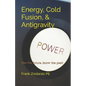 Energy, Cold Fusion, & Antigravity: Znidarsic Science Books - Paperback