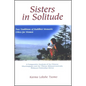 Sisters in Solitude: Two Traditions of Buddhist Monastic Ethics for Women. A Comparative Analysis of the Chinese Dharmagupta and the Tibetan Mūla - Paperback