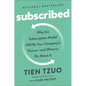 Subscribed: Why the Subscription Model Will Be Your Company's Future - and What to Do About - Paperback