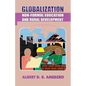 Globalization. Non-Formal Education and Rural Development - Paperback