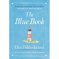 The Blue Book: A Must-See, Can't-Miss, Won't-Forget Guide to Nantucket - Hardcover