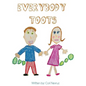 Everybody Toots - Hardcover