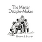 The Master Disciple-Maker - Paperback