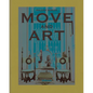 Move and Art - Hardcover