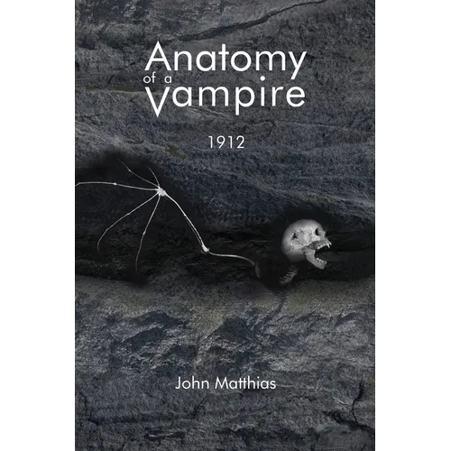 Anatomy of a Vampire: 1912 - Paperback