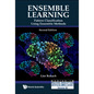 Ensemble Learning: Pattern Classification Using Ensemble Methods (Second Edition) - Hardcover