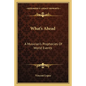 What's Ahead: A Musician's Prophecies of World Events - Paperback