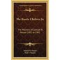 The Russia I Believe in: The Memoirs of Samuel N. Harper 1902 to 1941 - Hardcover