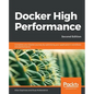 Docker High Performance, Second Edition - Paperback