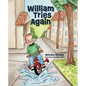 William Tries Again - Hardcover