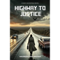 Highway to Justice - Paperback