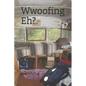 Wwoofing Eh? - Paperback