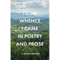 From Whence I Came in Poetry and Prose - Paperback