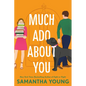 Much ADO about You - Paperback