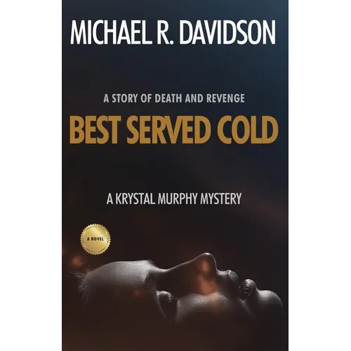 Best Served Cold: A Krystal Murphy Mystery - Paperback
