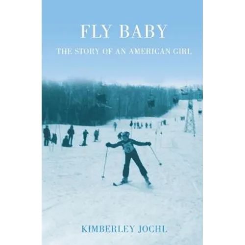 Fly Baby: The Story of an American Girl - Paperback